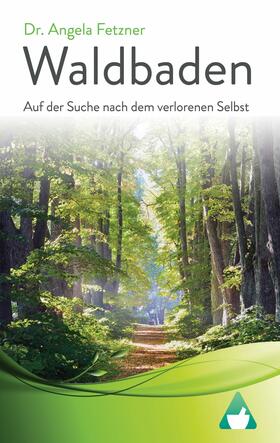 Fetzner |  Waldbaden | eBook | Sack Fachmedien