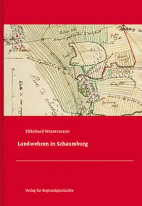 Wassermann |  Landwehren in Schaumburg | Buch |  Sack Fachmedien