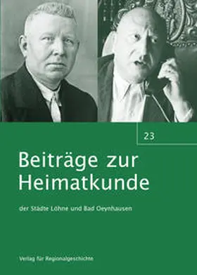 Heimatverein der Stadt Löhne / Arbeitskreis für Heimatpflege der Stadt Bad Oeynhausen |  Beiträge zur Heimatkunde der Städte Löhne und Bad Oeynhausen | Buch |  Sack Fachmedien