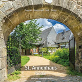 Engelke / Freesemann / Junk |  St. Annenhaus Goslar | Buch |  Sack Fachmedien