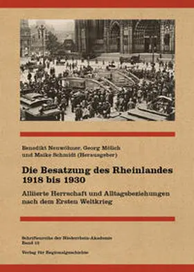 Neuwöhner / Mölich / Schmidt |  Die Besatzung des Rheinlandes 1918 bis 1930 | Buch |  Sack Fachmedien