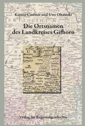 Casemir / Ohainski |  Niedersächsisches Ortsnamenbuch / Die Ortsnamen des Landkreises Gifhorn | Buch |  Sack Fachmedien