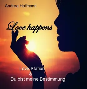 Hofmann |  Love happens | eBook | Sack Fachmedien