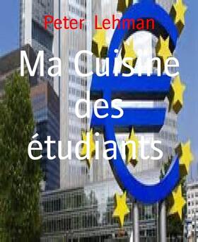 Lehman | Ma Cuisine des étudiants | E-Book | sack.de