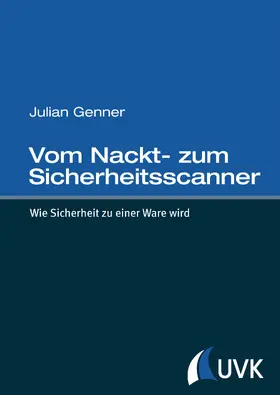 Genner / Engel |  Vom Nackt- zum Sicherheitsscanner | eBook | Sack Fachmedien