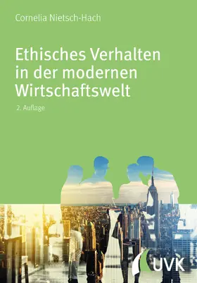 Nietsch-Hach |  Ethisches Verhalten in der modernen Wirtschaftswelt | eBook | Sack Fachmedien