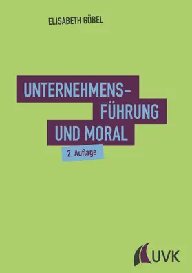 Göbel |  Unternehmensführung und Moral | eBook | Sack Fachmedien