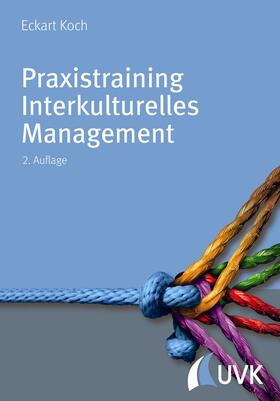 Koch |  Praxistraining Interkulturelles Management | eBook | Sack Fachmedien