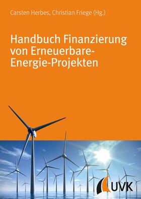Friege / Herbes |  Handbuch Finanzierung von Erneuerbare-Energie-Projekten | eBook | Sack Fachmedien