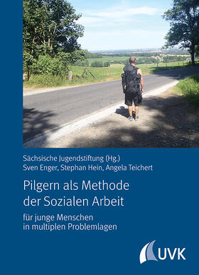Enger / Hein / Teichert |  Pilgern als Methode der Sozialen Arbeit | Buch |  Sack Fachmedien