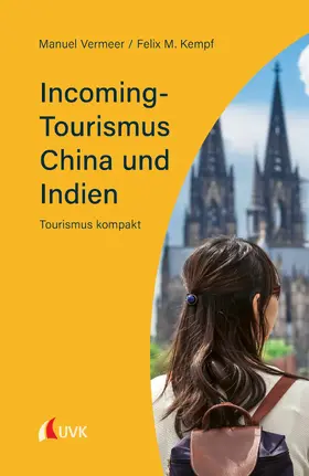 Vermeer / Kempf |  Incoming-Tourismus China und Indien | eBook | Sack Fachmedien