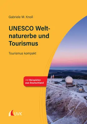 Knoll |  UNESCO Weltnaturerbe und Tourismus | eBook | Sack Fachmedien