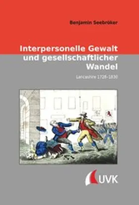 Seebröker | Interpersonelle Gewalt und gesellschaftlicher Wandel | E-Book | sack.de