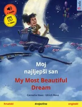 Haas / Renz |  Moj najljepSi san - My Most Beautiful Dream (hrvatski - engleski) | eBook | Sack Fachmedien