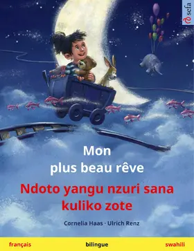 Haas / Renz |  Mon plus beau rêve - Ndoto yangu nzuri sana kuliko zote (français - swahili) | eBook | Sack Fachmedien