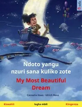 Haas / Renz |  Ndoto yangu nzuri sana kuliko zote - My Most Beautiful Dream (Kiswahili - Kiingereza) | eBook | Sack Fachmedien