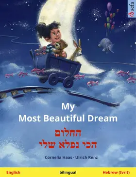 Haas / Renz |  My Most Beautiful Dream - ????? ??? ???? ??? (English - Hebrew (Ivrit)) | eBook | Sack Fachmedien