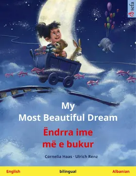 Haas / Renz |  My Most Beautiful Dream - Ëndrra ime më e bukur (English - Albanian) | eBook | Sack Fachmedien