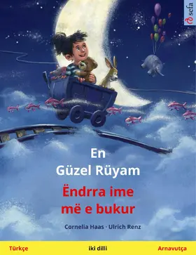 Haas / Renz |  En Güzel Rüyam - Ëndrra ime më e bukur (Türkçe - Arnavutça) | eBook | Sack Fachmedien