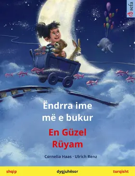 Haas / Renz |  Ëndrra ime më e bukur - En Güzel Rüyam (shqip - turqisht) | eBook | Sack Fachmedien