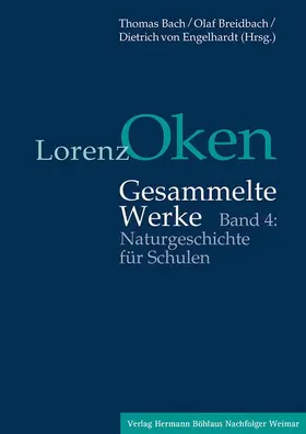 Bach / Breidbach / Engelhardt |  Lorenz Oken – Gesammelte Werke | Buch |  Sack Fachmedien