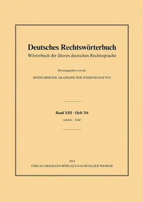  Deutsches Rechtswörterbuch Bd. XIII, Heft 3/4 - selchen - Sold | Buch |  Sack Fachmedien