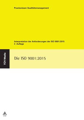 Oligschläger / von Below |  Die Iso 9001:2015 (E-Book, PDF) | eBook | Sack Fachmedien