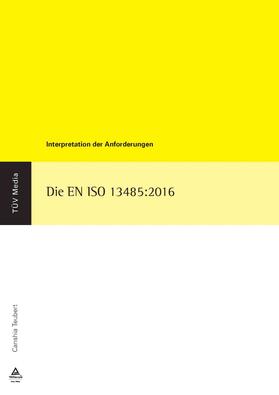 Teubert |  Die EN ISO 13485:2016 /(E-Book, PDF) | eBook | Sack Fachmedien