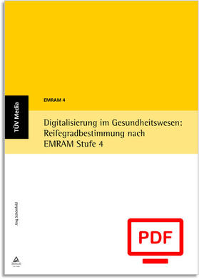 Schönfeld |  Digitalisierung im Gesundheitswesen: Reifegradbestimmung nach EMRAM Stufe 4 (E-Book, PDF) | eBook | Sack Fachmedien