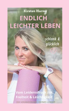 Harms |  Endlich leichter leben | eBook | Sack Fachmedien