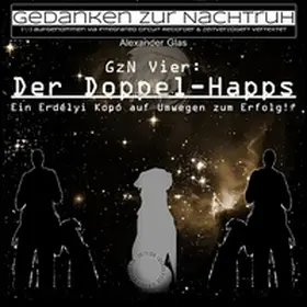 Glas | GzN Vier: Der Doppel-Happs | Buch | 978-3-7407-2652-2 | sack.de