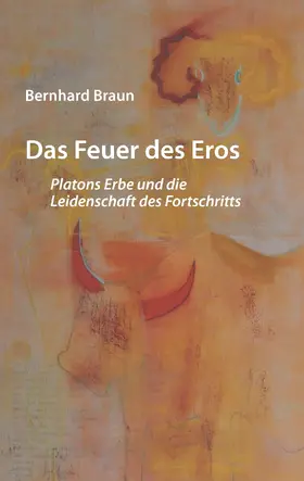 Braun |  Das Feuer des Eros | eBook | Sack Fachmedien