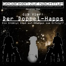 Glas |  GzN Vier: Der Doppel-Happs | eBook | Sack Fachmedien