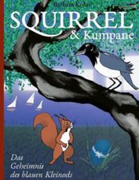 Kohn |  Squirrel und Kumpane | Buch |  Sack Fachmedien