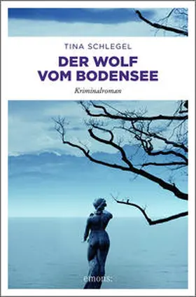 Schlegel |  Der Wolf vom Bodensee | Buch |  Sack Fachmedien