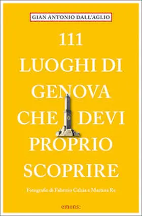 Dall’Aglio |  111 luoghi di Genova che devi proprio scoprire | Buch |  Sack Fachmedien