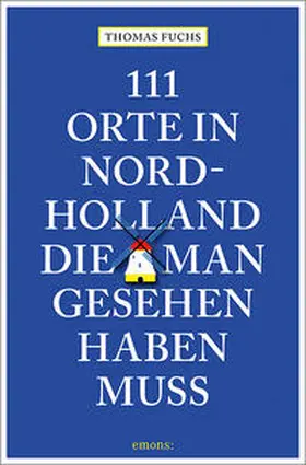 Fuchs |  111 Orte in Nordholland, die man gesehen haben muss | Buch |  Sack Fachmedien