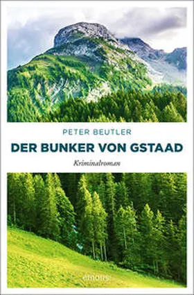 Beutler |  Der Bunker von Gstaad | Buch |  Sack Fachmedien