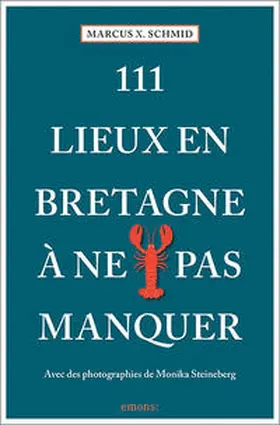 Schmid |  111 Lieux en Bretagne à ne pas manquer | Buch |  Sack Fachmedien