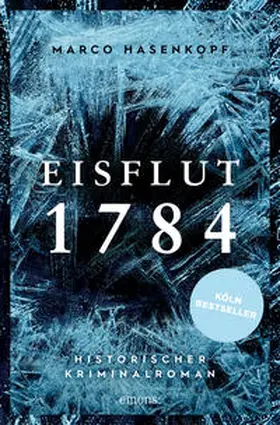 Hasenkopf |  Eisflut 1784 | Buch |  Sack Fachmedien