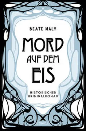 Maly |  Mord auf dem Eis | Buch |  Sack Fachmedien