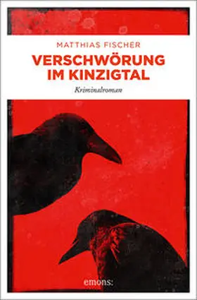 Fischer |  Verschwörung im Kinzigtal | Buch |  Sack Fachmedien