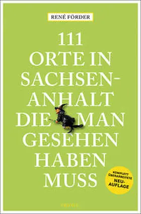 Förder | 111 Orte in Sachsen-Anhalt, die man gesehen haben muss | Buch | 978-3-7408-1471-7 | sack.de