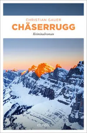 Gauer |  Chäserrugg | Buch |  Sack Fachmedien