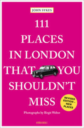 Sykes |  111 Places in London That You Shouldn't Miss | Buch |  Sack Fachmedien