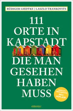 Liedtke / Trankovits | 111 Orte in Kapstadt, die man gesehen haben muss | Buch | 978-3-7408-2308-5 | sack.de