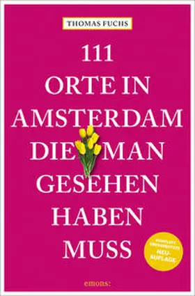 Fuchs |  111 Orte in Amsterdam, die man gesehen haben muss | Buch |  Sack Fachmedien