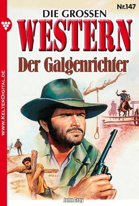 Gray |  Die großen Western 147 | eBook | Sack Fachmedien