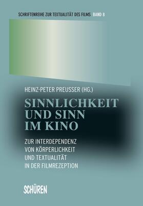 Preußer |  Sinnlichkeit und Sinn im Kino | eBook | Sack Fachmedien