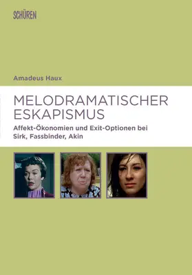 Haux |  Melodramatischer Eskapismus | eBook | Sack Fachmedien